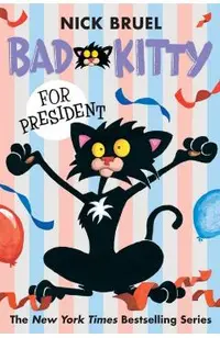 Bad Kitty for President