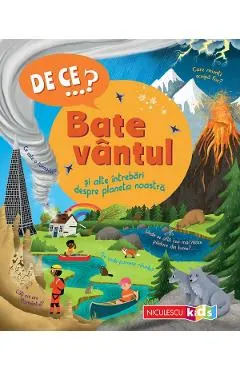 De ce? Bate vantul si alte intrebari despre planeta noastra