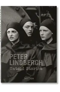 Peter Lindbergh. Untold Stories