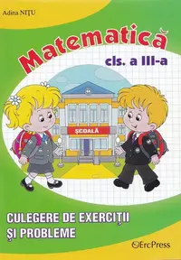 Matematica. Culegere de exercitii si probleme