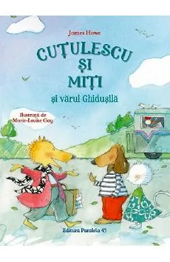 Cutulescu si Miti si varul Ghidusila