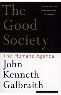 The Good Society: The Humane Agenda