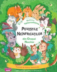 Povestile neinfricatilor din Orasul Nucilor