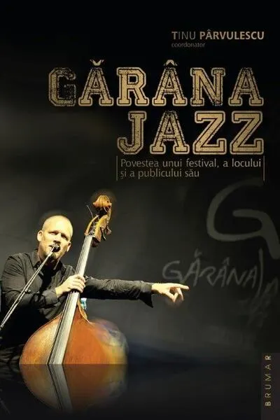Gărâna Jazz (RESIGILAT) - Paperback brosat