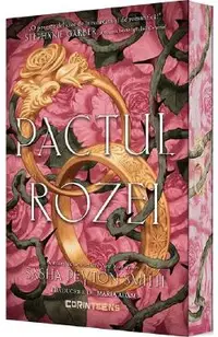 Pactul Rozei. Seria Pactul Rozei Vol.1