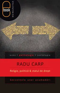 Religie, politica si statul de drept. Secventele unei acomodari (epub)