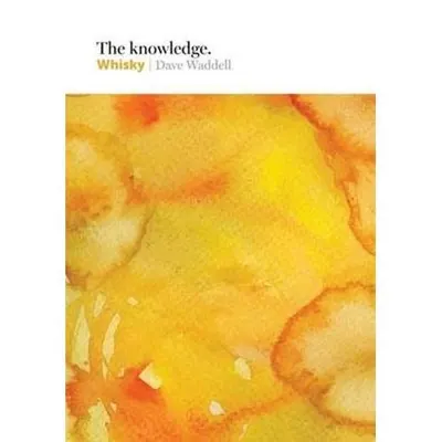 The Knowledge: Whisky
