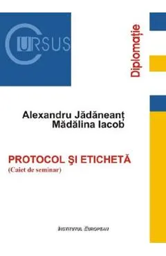 Protocol si eticheta. Caiet de seminar