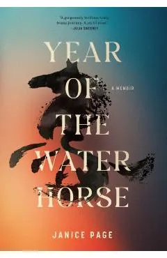 Year of the Water Horse: A Memoir