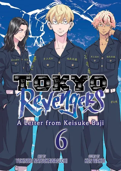 Tokyo Revengers: A Letter from Keisuke Baji, Vol. 6
