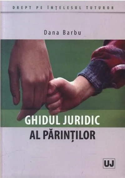 Ghidul juridic al parintilor