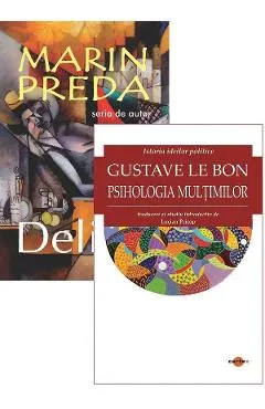 Pachet 2 carti: Delirul + Psihologia multimilor