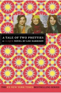 The Clique #14: A Tale of Two Pretties