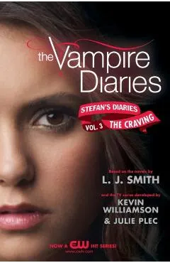 The Vampire Diaries: Stefan's Diaries #3: The Craving