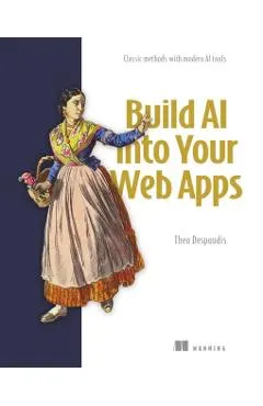Build AI Into Your Web Apps: Classic Methods with Modern AI Tools