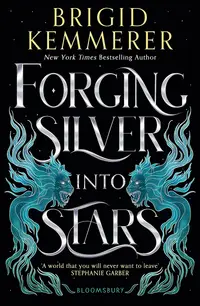 Forging Silver into Stars (Paperback)