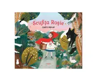 Scufița Roșie. Carte pop-up - Hardcover - Leanne Felton