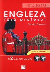 Engleza fără profesor & 2 CD-uri audio. Metoda instant - Paperback - Sandra Stevens
