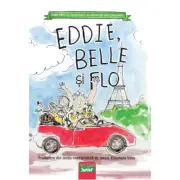 Eddie, Belle si Flo