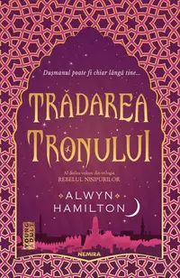 Trădarea tronului (Vol. 2) - Paperback brosat - Alwyn Hamilton