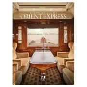 Povestea legendarului Orient Express
