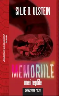 Memoriile unei reptile - Paperback - Silje O. Ulstein