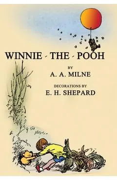 Winnie-The-Pooh: Facsimile of the Original 1926 Edition With Illustrations