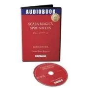 Scara magica spre succes (audiobook)