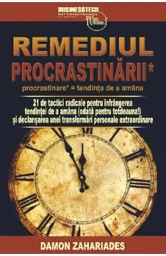 Remediul procrastinarii