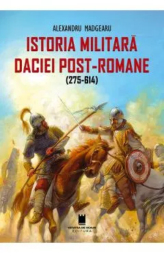 Istoria militara a Daciei post-romane (275-614)