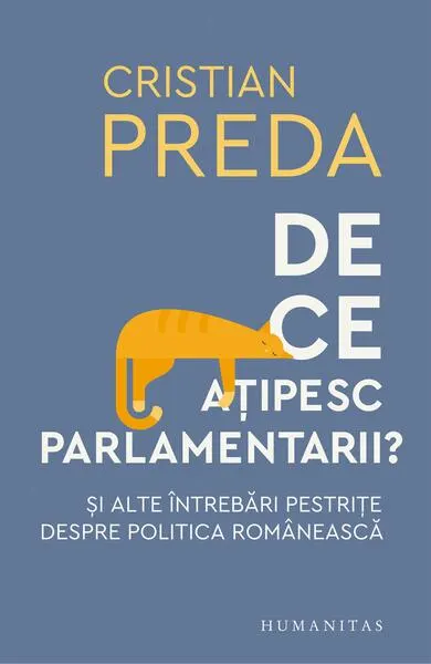 De ce ațipesc parlamentarii? - Paperback brosat - Cristian Preda