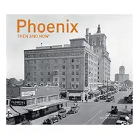 Phoenix Then and Now®, Paul Scharbach