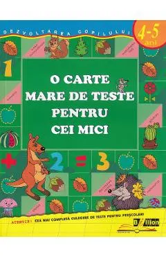 O carte mare de teste pentru cei mici 4-5 ani