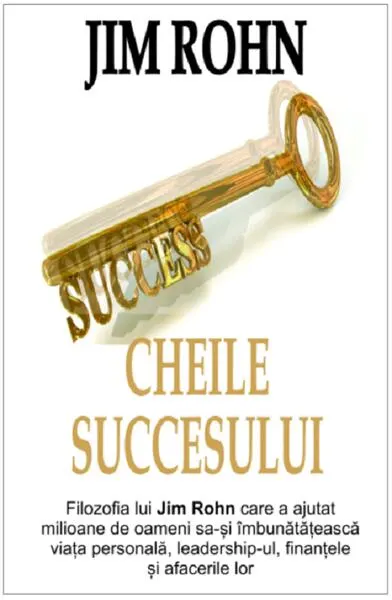 Cheile succesului - Paperback - Jim Rohn