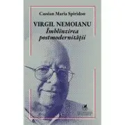 Virgil Nemoianu. Imblinzirea postmodernitatii