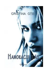 Hanoracul tău (Vol.1) - Paperback brosat - Cristina Oțel