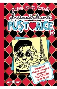 Insemnarile unei pustoaice Vol.15: Povestiri dintr-o aventura pariziana
