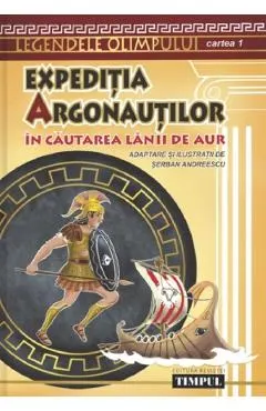 Expeditia argonautilor. In cautarea lanii de aur. Cartea 1