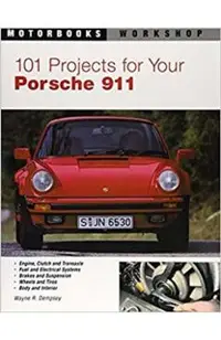 101 Projects for Your Porsche 911, 1964-1989