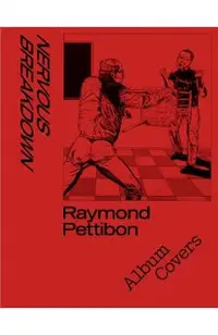 Nervous Breakdown: Raymond Pettibon, Album Covers