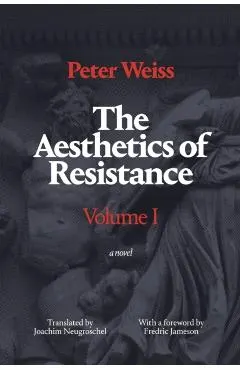 The Aesthetics of Resistance, Volume I