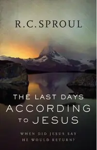 The Last Days According to Jesus: When Did Jesus Say He Would Return?