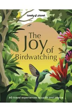 Lonely Planet the Joy of Birdwatching 1