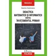 Didactica matematicii si informaticii pentru invatamintul primar