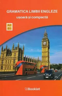 Gramatica limbii engleze usoara si compacta