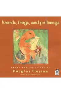 Lizards, Frogs, and Polliwogs