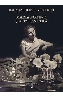Maria Fotino si arta pianistica