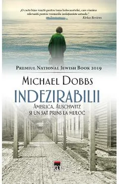 Indezirabilii. America, Auschwitz si un sat prins la mijloc