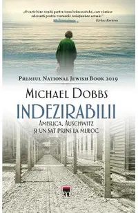 Indezirabilii. America, Auschwitz si un sat prins la mijloc