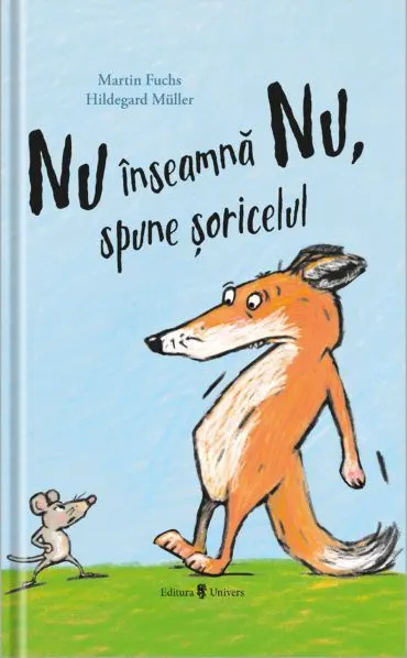 Nu inseamnă Nu, spune șoricelul